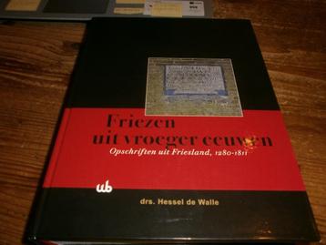Friezen uit vroeger eeuwen 1280-1811 opschriften oa graven beschikbaar voor biedingen