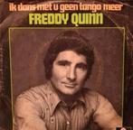 FREDDY QUINN - IK DANS MET U GEEN TANGO MEER, Cd's en Dvd's, Vinyl | Nederlandstalig, Overige formaten, Gebruikt, Ophalen of Verzenden