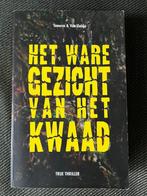 Tamerus & Van Slobbe - Het ware gezicht van het kwaad., Ophalen of Verzenden, Gelezen, Tamerus & Van Slobbe