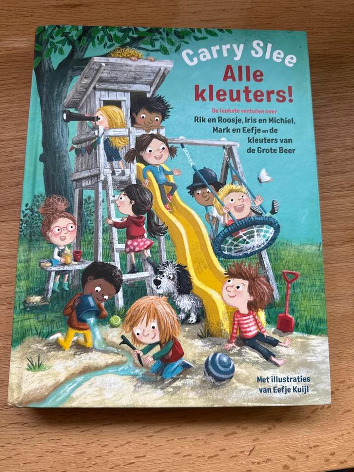 Carry Slee - Alle kleuters!, Boeken, Kinderboeken | Kleuters, Zo goed als nieuw, Fictie algemeen, Ophalen of Verzenden