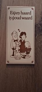 Oud tekstbordje: Eigen haard is goud waard, Antiek en Kunst, Antiek | Wandborden en Tegels, Ophalen of Verzenden