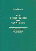 Gerard Burger - Van Geert Groote tot van Vloten - Deventer, Ophalen of Verzenden, Nieuw