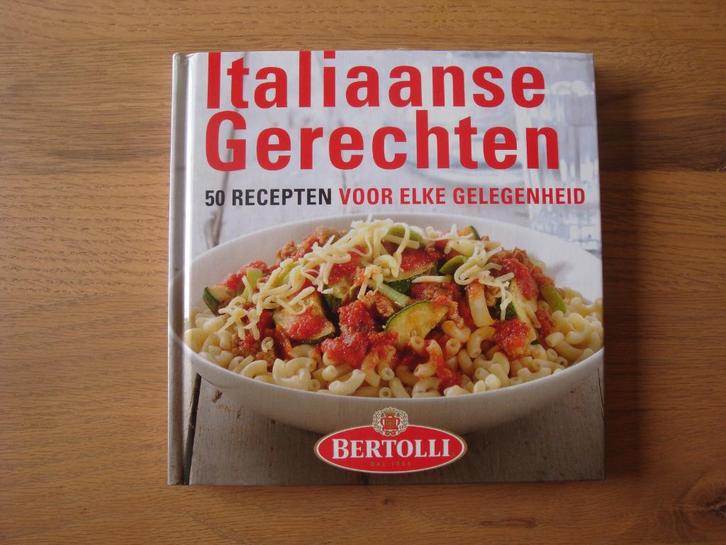 Kookboek Bertolli Italiaanse gerechten voor elke gelegenheid, Boeken, Kookboeken, Zo goed als nieuw, Italië, Ophalen of Verzenden
