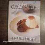 Delicious. Simpel & Stijlvol Kookboek, Boeken, Onbekend, Hoofdgerechten, Gezond koken, Ophalen of Verzenden