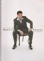 GERALD TROOST - HET GROTE SONGBOOK, Muziek en Instrumenten, Bladmuziek, Ophalen of Verzenden, Gebruikt, Artiest of Componist, Populair