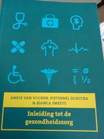 Ankie van Vuuren - Inleiding tot de gezondheidszorg, Gelezen, Ankie van Vuuren; Bianca Smeets; Pieternel Dijkstra, Ophalen of Verzenden