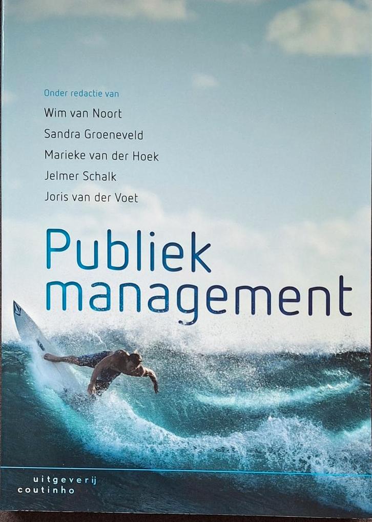 Publiek Management: Inzicht in Publieke Organisaties, Boeken, Economie, Management en Marketing, Zo goed als nieuw, Management