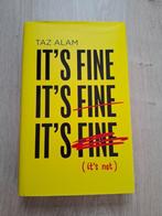 Taz Alam - It’s Fine, It’s Fine, It’s Fine It’s Not, Nieuw, Ophalen of Verzenden, Taz Alam, Eén auteur