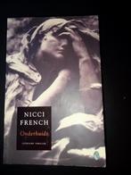 Nicci French - Onderhuids, Gelezen, Nicci French, Ophalen of Verzenden, Nederland