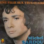 Michel Sardou - Une fille aux yeux clairs, Cd's en Dvd's, Vinyl Singles, Pop, Gebruikt, Ophalen of Verzenden, 7 inch