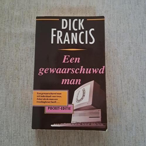 Titel: Een gewaarschuwd man /Schrijver: Dick Francis / Pocke, Boeken, Avontuur en Actie, Gelezen, Ophalen