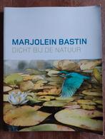 Marjolein Bastin - Dicht bij de Natuur, Ophalen of Verzenden, Zo goed als nieuw, Natuur algemeen, Marjolein Bastin