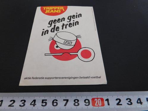 sticker TRIPPER Jeans Geen gein in de trein NS Nederlandse S, Verzamelen, Stickers, Zo goed als nieuw, Bedrijf of Vereniging, Ophalen