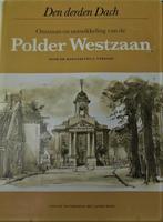 Den derden Dach. Ontstaan en ontwikkeling Polder Westzaan, Ophalen of Verzenden