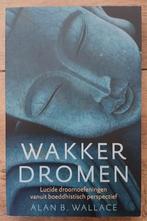 Alan B. Wallace, Wakker dromen, Ophalen of Verzenden, Gelezen, Overige onderwerpen, Achtergrond en Informatie