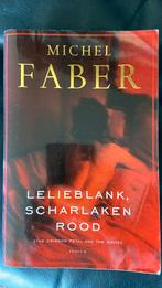 Michel Faber - Lelieblank, scharlakenrood, Ophalen of Verzenden, Zo goed als nieuw, Michel Faber, Nederland