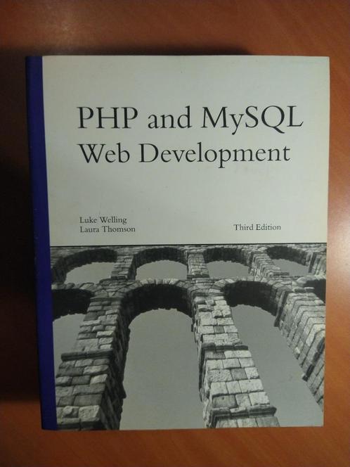 PHP and MySQL Web Development (third edition). Welling, Luke, Boeken, Informatica en Computer, Zo goed als nieuw, Ophalen of Verzenden