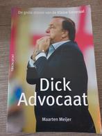 Dick Advocaat - De grote droom van de Kleine Generaal, Ophalen of Verzenden, Gelezen, Maarten Meijer