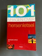 101 vragen over hersenletsel Christophe Lafosse, Ophalen of Verzenden, Zo goed als nieuw, HBO