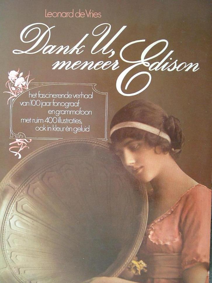 Edison, 100 jaar fonograaf en grammofoon., Antiek en Kunst, Antiek | Tv's en Audio, Ophalen of Verzenden