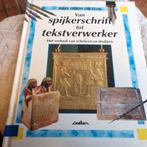 Anita Ganeri - Van spijkerschrift tot tekstverwerker.- tijd, Ophalen of Verzenden, Gelezen, Anita Ganeri