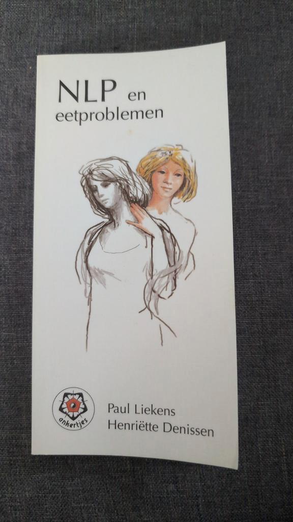 NLP en Eetproblemen - Paul Liekens, Henriëtte Denissen, Boeken, Psychologie, Gelezen, Overige onderwerpen, Ophalen of Verzenden