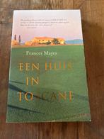 Een Huis in Toscane - Frances Mayes, Ophalen of Verzenden, Gelezen, Europa