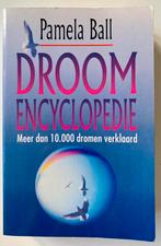DROOMENCYCLOPEDIE - Pamela Ball, Boeken, Ophalen of Verzenden, Zo goed als nieuw, Spiritualiteit algemeen, Achtergrond en Informatie