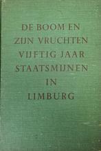 De boom en zijn vruchten 50 jaar staatsmijnen in Limburg, Boeken, Geschiedenis | Stad en Regio, Ophalen of Verzenden, Zo goed als nieuw