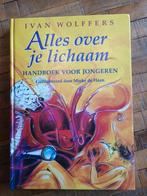 I. Wolffers - Alles over je lichaam, Ophalen of Verzenden, Gelezen, I. Wolffers