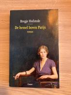 Bregje Hofstede - De hemel boven Parijs, Boeken, Bregje Hofstede, Ophalen of Verzenden, Zo goed als nieuw