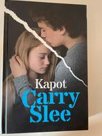 Carry Slee - Kapot, Boeken, Kinderboeken | Jeugd | 13 jaar en ouder, Ophalen of Verzenden, Carry Slee, Zo goed als nieuw