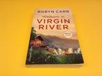 robyn carr /// welkom in virgin river ///, Ophalen of Verzenden, Zo goed als nieuw, Robyn Carr