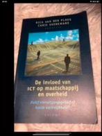 DE INVLOED VAN ICT OP MAATSCHAPPIJ EN OVERHEID, Ophalen of Verzenden, Zo goed als nieuw, Nederland