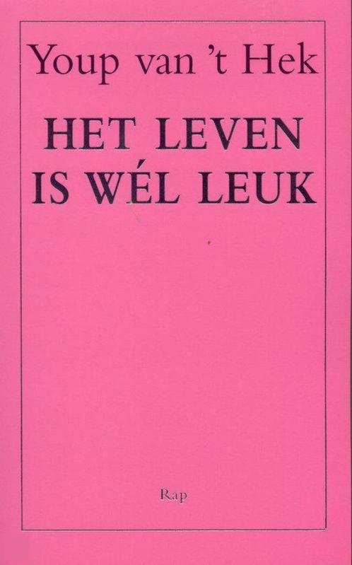 Het Leven Is Wel Leuk - Youp Van 'T Hek BOEK, Boeken, Romans, Zo goed als nieuw, Nederland, Ophalen of Verzenden