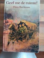 Thea Beckman.  GEEF MIJ DE RUIMTE, Boeken, Historische romans, Ophalen of Verzenden, Gelezen