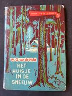 Het huisje in de sneeuw, W.G. Van de Hulst,  19e druk, Boeken, Kinderboeken | Jeugd | onder 10 jaar, Gelezen, Ophalen of Verzenden