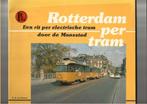 ROTTERDAM PER TRAM een rit per elektrische tram door de Maas, Ophalen of Verzenden, Zo goed als nieuw, Tram, Overige typen