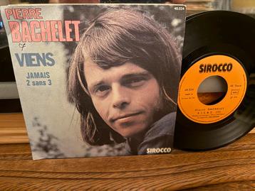 Pierre Bachelet - Viens / Jamais 2 sans 3 - Single beschikbaar voor biedingen