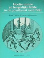 Hoofse Minne en Burgelijke Liefde in de prentkunst (1500), Ophalen of Verzenden, Zo goed als nieuw