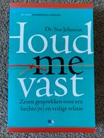 Houd me vast - Dr. Sue Johnson, Boeken, Verzenden, Zo goed als nieuw
