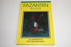 Fazanten in kleur — Gids voor Soorten, Houden & Fokken, Boeken, Dieren en Huisdieren, Ophalen of Verzenden, Zo goed als nieuw