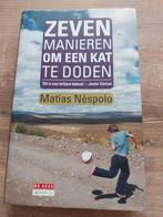 Matias Nespolo-Zeven Manieren om een Kat te Doden, Ophalen of Verzenden, Zo goed als nieuw, Matías Néspolo, Nederland