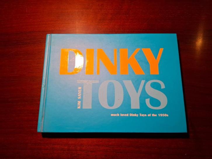 Boek - Dinky Toys (Kim Sayer, 2007), Antiek en Kunst, Antiek | Speelgoed, Verzenden