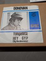Single Donovan , Turquoise / Hey Gyp (Dig The Slowness), Overige genres, Gebruikt, Ophalen of Verzenden, 7 inch