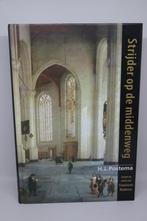 Strijder op de Middenweg - H.J. Postema, Boeken, Ophalen of Verzenden, Gelezen