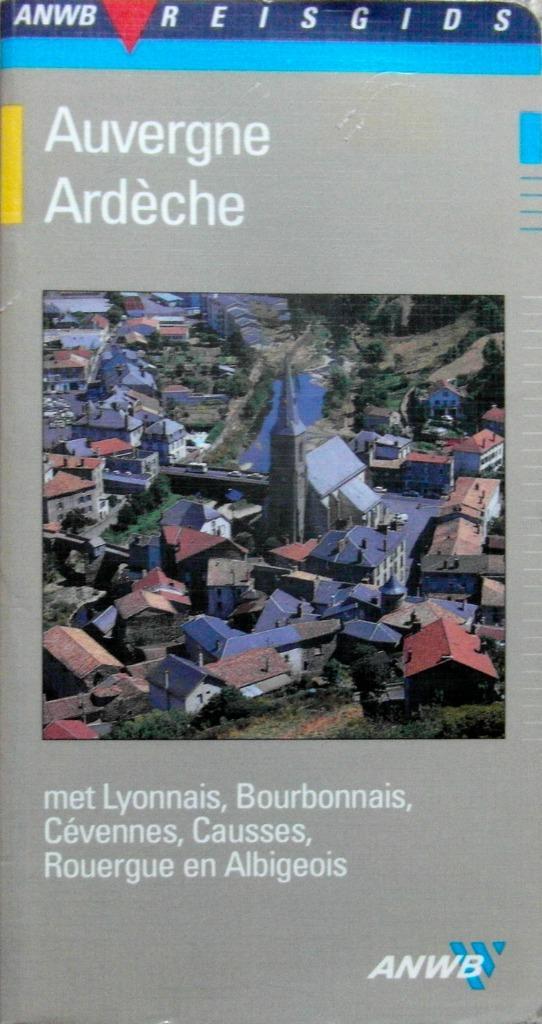 Auvergne, Ardèche,  (ANWB reisgids), Boeken, Reisgidsen, Zo goed als nieuw, Fiets- of Wandelgids, Europa, ANWB, Ophalen of Verzenden