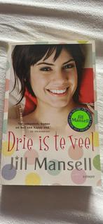 Jill Mansell - Drie is te veel, Jill Mansell, Ophalen of Verzenden, Zo goed als nieuw, Nederland