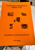Tandartsassistent & Medicatie - J. de Jonge, Ophalen of Verzenden, Alpha, Gelezen, MBO