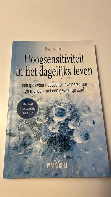 Ilse Sand - Hoogsensitiviteit in het dagelijks leven beschikbaar voor biedingen